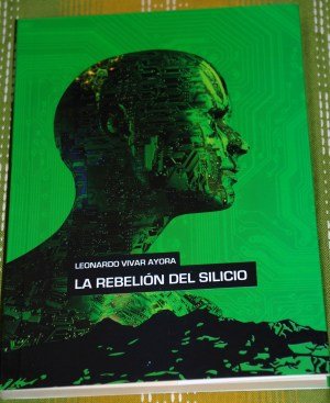 LA+REBELION+DEL+SILICIO LEONARDO+VIVAR+AYORA FIL QUITO 2011